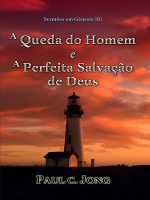 cover image of Sermões em Gênesis (II)--A Queda do Homem e a Perfeita Salvação de Deus